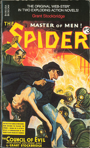 The Spider, Master of Men! #3 (Two Novels in One) by Norvell W. Page, Grant Stockbridge