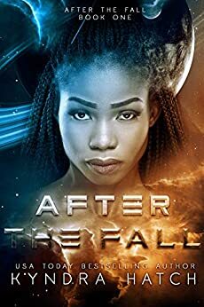 After The Fall by Kyndra Hatch