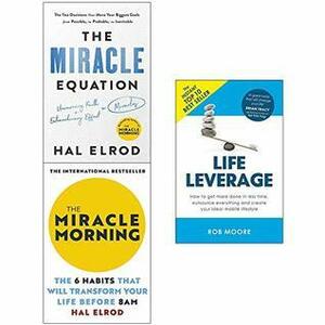 Miracle Equation, Miracle Morning, Life Leverage 3 Books Collection Set by Rob Moore, Hal Elrod