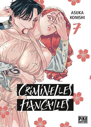 Criminelles Fiançailles, Tome 7 by Asuka Konishi, Asuka Konishi