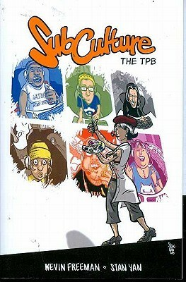Subculture Volume 1 Tp by Kevin Freeman, Stan Yan