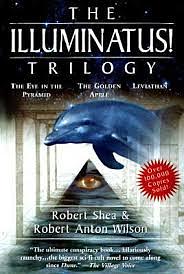 The Illuminatus! Trilogy: The Eye in the Pyramid/The Golden Apple/Leviathan by Robert Shea