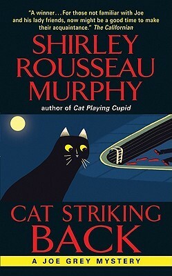 Cat Striking Back: A Joe Grey Mystery by Shirley Rousseau Murphy