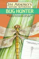 Bug Hunter by Jim Arnosky