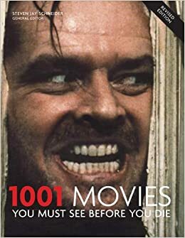 1001 elokuvaa jotka jokaisen on nähtävä edes kerran eläessään by Steven Jay Schneider