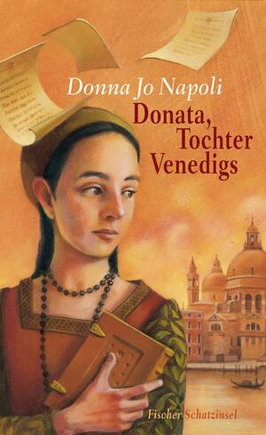 Donata, Tochter Venedigs by Donna Jo Napoli