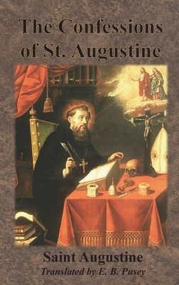 The Confessions of St. Augustine by Saint Augustine of Hippo