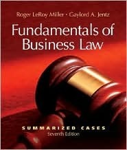 Fundamentals of Business Law Summarized Cases with Online Legal Research Guide by Roger LeRoy Miller, Gaylord A. Jentz