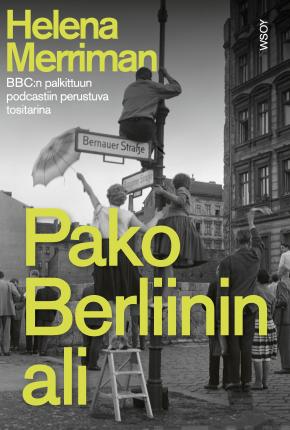 Pako Berliinin ali by Helena Merriman