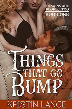 Things That Go Bump: An MMF Paranormal Romance by Kristin Lance