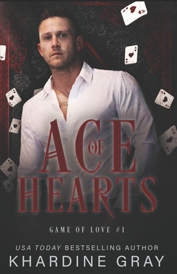 Ace of Hearts: A Bad Boy Mafia Romance by Khardine Gray