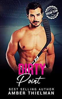 Dirty Point by Amber Thielman