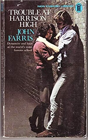 The Trouble at Harrison High by John Farris