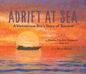 Adrift at Sea: A Vietnamese Boy's Story of Survival by Brian Deines, Marsha Forchuk Skrypuch