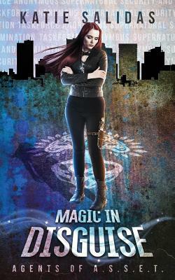 Magic In Disguise by Katie Salidas