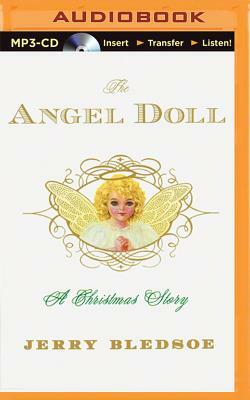 The Angel Doll: A Christmas Story by Jerry Bledsoe