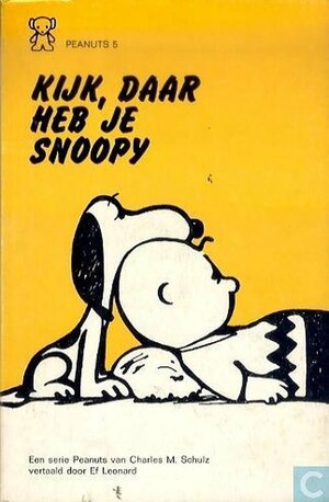 Kijk daar heb je Snoopy by Ef Leonard, Charles M. Schulz