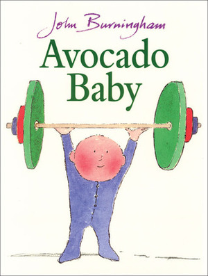 Avocado Baby by John Burningham