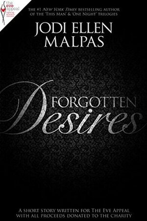 Forgotten Desires by Jodi Ellen Malpas