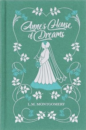 Anne's House Of Dreams by L.M. Montgomery