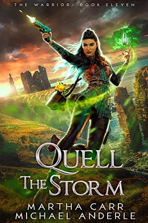 Quell the Storm by Martha Carr