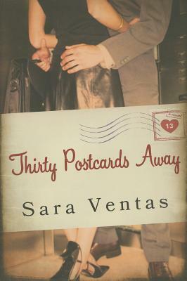 Thirty Postcards Away by Sara Ventas