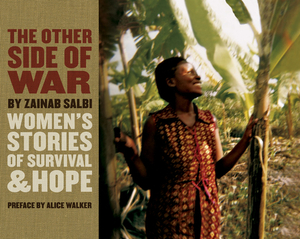 The Other Side of War: Women's Stories of Survival & Hope by Zainab Salbi