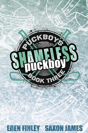 Shameless Puckboy Special Edition by Eden Finley, Saxon James