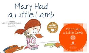 Mary Had a Little Lamb [With CD (Audio)] by Megan Borgert-Spaniol