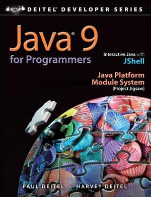 Java 9 for Programmers by Harvey Deitel, Paul Deitel