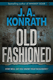 Old Fashioned by J.A. Konrath