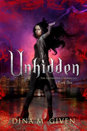 Unhidden by Dina Given