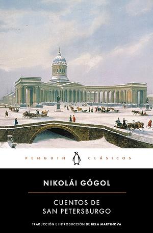 Cuentos de San Petersburgo by Nikolai Gogol, Susanne Fusso