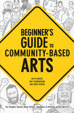 Beginner's Guide to Community-Based Arts by Mat Schwarzman