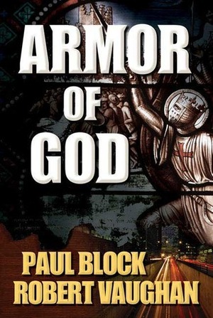 Armor of God by Robert Vaughan, Paul Block