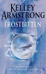 Frostbitten by Kelley Armstrong