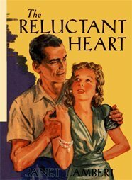 The Reluctant Heart by Janet Lambert