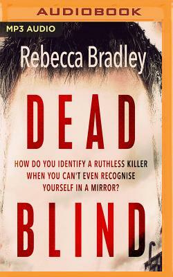 Dead Blind by Rebecca Bradley