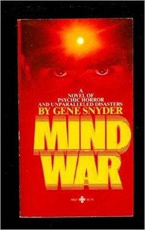 Mind War by Gene Snyder