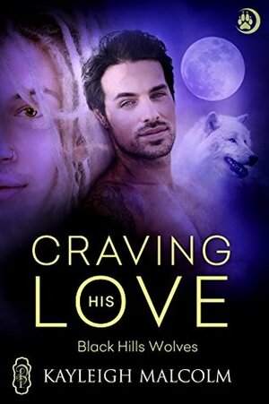Craving His Love by Kayleigh Malcolm