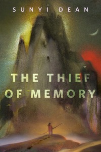 The Thief of Memory by Sunyi Dean