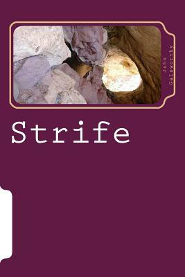 Strife by John Galsworthy