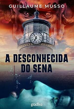 A Desconhecida do Sena by Guillaume Musso