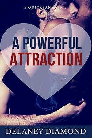 A Powerful Attraction by Delaney Diamond