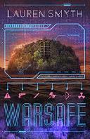 Warsafe by Lauren Smyth