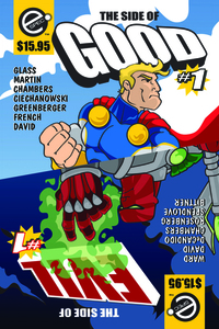 The Side of Good / The Side of Evil by Keith R.A. DeCandido, Bryan J.L. Glass, Kathleen David, Larry N. Martin, Robert Greenberger, Danielle Ackley-McPhail, Janine K. Spendlove, James M. Ward, Gail Z. Martin, James Chambers, Peter David, Aaron Rosenberg, Greg Schauer, Walt Ciechanowski, John L. French