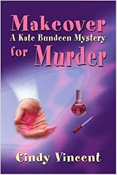 Makeover for Murder by Cindy Vincent