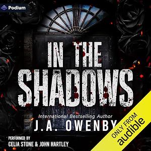 In the Shadows by J.A. Owenby