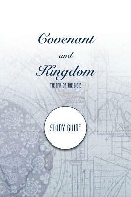 Covenant and Kingdom Study Guide by Mike Breen