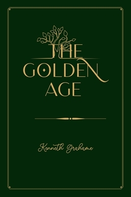 The Golden Age: Gold Deluxe Edition by Kenneth Grahame